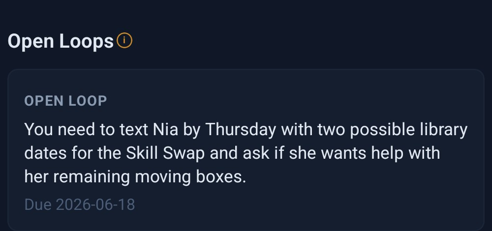 App screenshot of an open-loop card in Dossier, reminding you to text Nia two date options for the library and ask if she wants help moving.